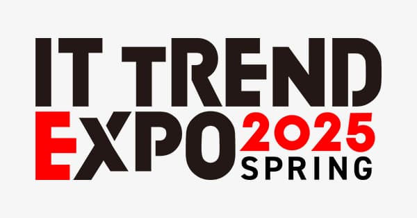 ISRは、2025/3/5〜7の3日間で開催される業界最大級のオンライン展示会「ITトレンドEXPO2025 Spring」に出展します